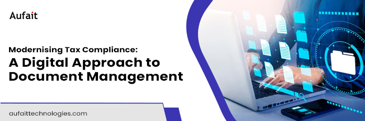 document management for tax and legal notices | document management services | Aufait Technologies